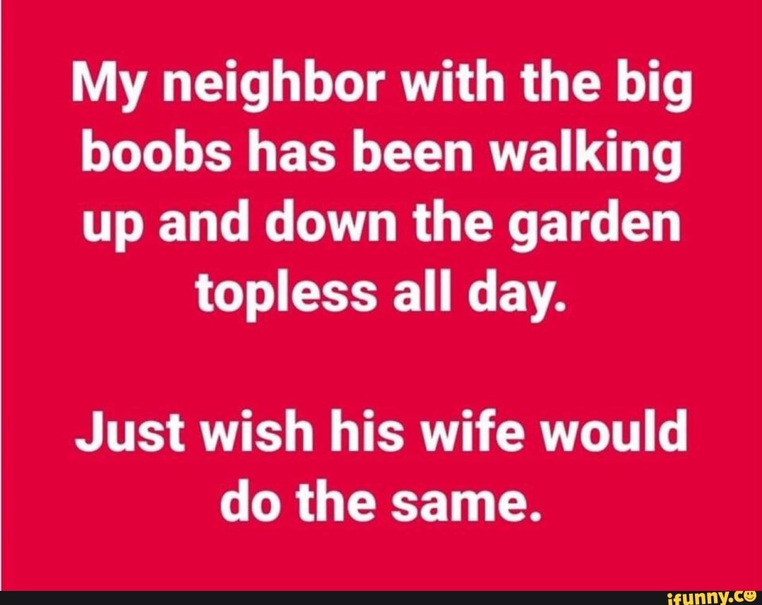 denise chiarelli recommends my neighbor big tits pic