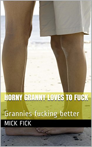 deepak mirchandani recommends Horny Granies