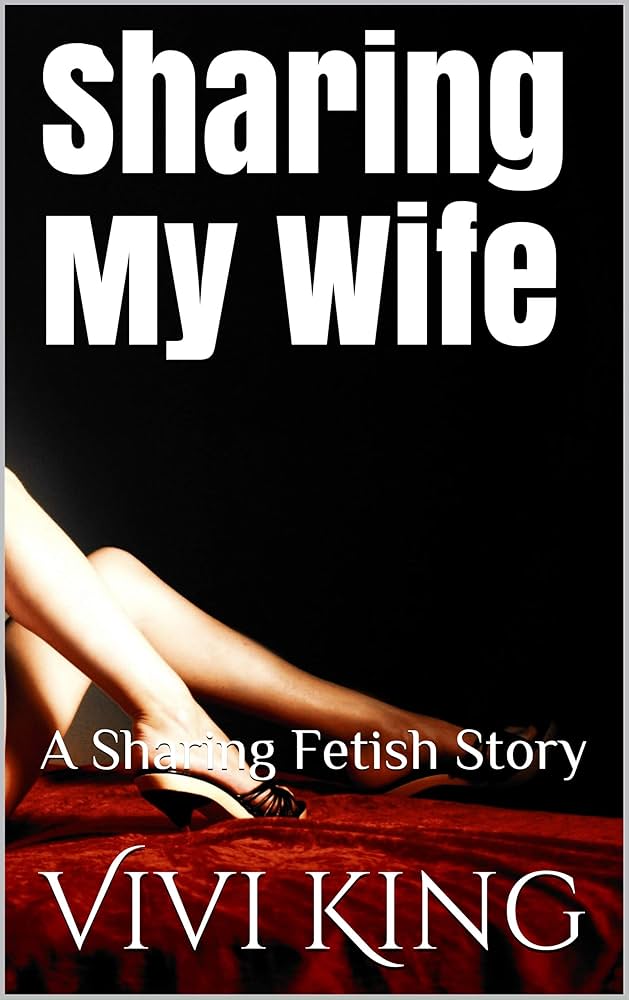 Best of Sharing my wife stories