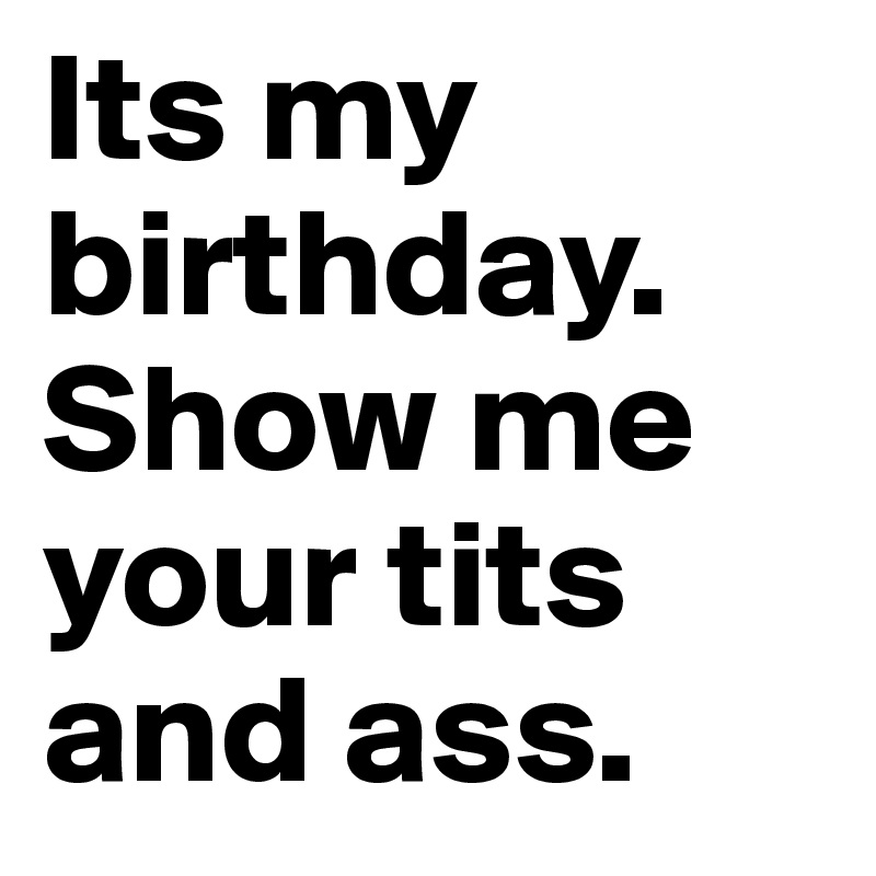Best of Show me your tities