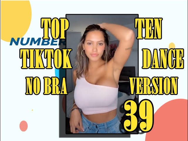 no bra dance